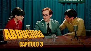 Abducidos Capítulo 3 Tres fracasos y medio  Playz [upl. by Edlun]