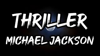 Michael Jackson  Thriller Lyrics [upl. by Hajin]