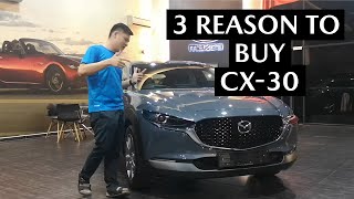 三个买 CX30 的理由！居然这么安全？3 Reason to Buy CX30 [upl. by Ahseikram]