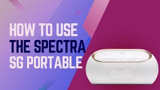 How to Use the Spectra SG Portable [upl. by Ueik]