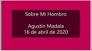 Sobre Mi Hombro  Agustin Madala  16 de abril de 2020 [upl. by Dric]