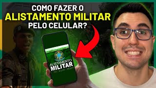 COMO FAZER O ALISTAMENTO MILITAR PELO CELULAR CAM  CERTIFICADO DE ALISTAMENTO MILITAR [upl. by Anem]