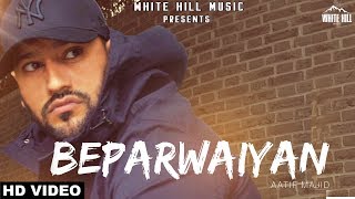 Beparwaiyan Full Song Aatif Majid [upl. by Nahshunn]