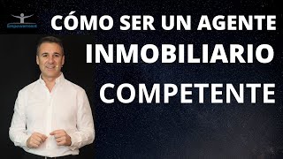 📶 Como ser competente Competencias de un agente inmobiliario [upl. by Lebanna]