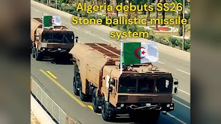 Algeria debuts SS 26 Stone ballistic missile system [upl. by Sedgewinn]