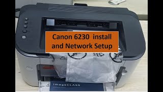 How to Download Installation amp Configure the Canon LBP 6230dn Printer by the Wired LAN Connection [upl. by Eeresid]