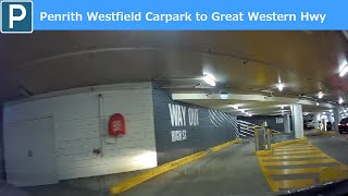 【Sydney Parking west】Penrith Westfield Carpark wayout to Great Western Hwy [upl. by Anidem487]