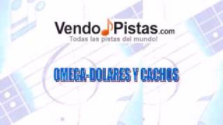 PISTA OMEGA DOLARES Y CACHOS [upl. by Loreen]