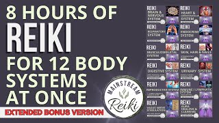 8Hour Reiki Session 🙌 Full Body  12 Body Systems  Perfect for Sleeping or Working [upl. by Leahcimnhoj]