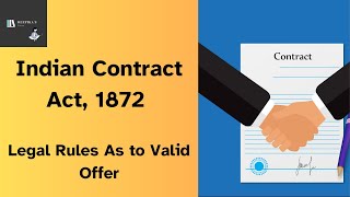 Indian Contract Act 1872  Offer  Legal Rules as to Valid Offer  Part 2 of 4 [upl. by Idieh635]