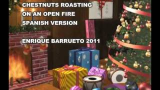 Chestnuts roasting on an open fire  ENRIQUE BARRUETO 2011 cover spanish version [upl. by Nikolia779]