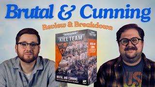 Kill Team Brutal and Cunning Breakdown and Review [upl. by Wonacott602]