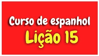 Curso de Espanhol Lição 15 HD ADJETIVOS [upl. by Washburn648]