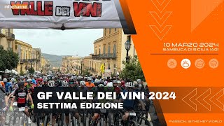 GRANFONDO VALLE DEI VINI 2024  Sambuca di Sicilia AG  MTBChannel puntata n606 [upl. by Marthena]