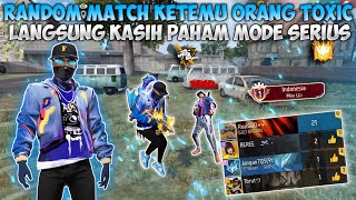 RANDOM MATCH KETEMU PLAYER RAMAH LANGSUNG KASIH PAHAM MODE SERIUS [upl. by Auberbach]