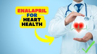 Enalapril Side Effects Unveiled Safeguarding Your Heart Health [upl. by Polk]