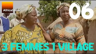 3 femmes un village  Episode 6  Dis moi que tu mêêêêmes [upl. by Nimsay]