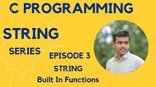 String Built In Functions  Tamil  C programming  Episode3 [upl. by Liagiba974]