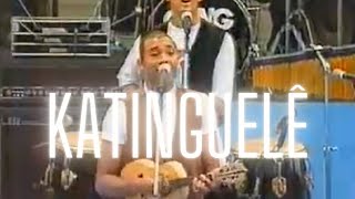 Katinguelê no Bem Brasil RELIQUIA Pagode Anos 90 [upl. by Sebastien556]