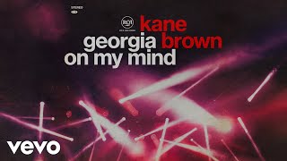 Kane Brown  Georgia on My Mind Official Audio [upl. by Ijneb838]