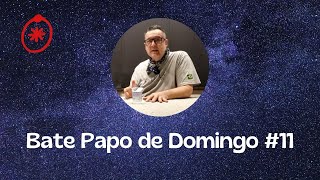 Bate Papo de Domingo 11 [upl. by Haraz126]