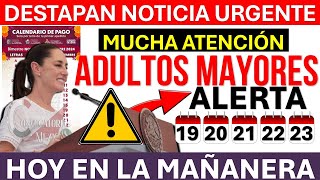 ⚠️ ¡ALERTA ⚠️ Noticia Urgente sobre ADULTOS MAYORES en la Mañanera de Claudia Sheinbaum💥DEBES SABER [upl. by Haley]