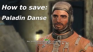 Fallout 4 How to save Paladin Danse [upl. by Anair831]