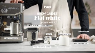 How to make a flat white  Flat White Guide  Pact Coffee [upl. by Emogene]