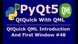 48 PyQt5 QML Introduction And First Window [upl. by Revlys]