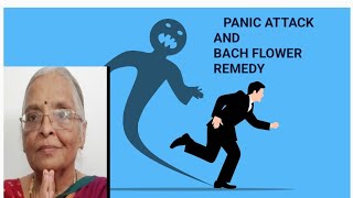 Panic Attack and Bach Flower Remedies [upl. by Arodnahs]