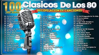 Musica de los 80 y 90 español  Las Mejores Canciones en Español de los 80s y 90s [upl. by Yenffit]