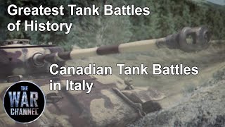 Greatest Tank Battles of History  Season 3  Episode 1  Canadian Tank Battles in Italy [upl. by Nairrad]