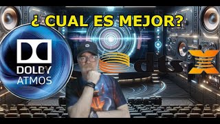 Dolby Atmos VS DTS X Â¿Cual es el mejor Hay un claro ganador [upl. by Suertemed118]