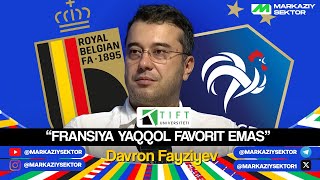 Davron Fayziyev “Fransiya yaqqol favorit emas” [upl. by Concha]