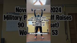 Military Press amp Calf Raises 90 lbs Superset  Fairplay Flex And Fadeaway [upl. by Arait]