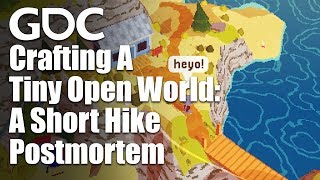 Crafting A Tiny Open World A Short Hike Postmortem [upl. by Anitsrik]