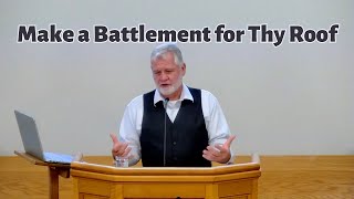 Make a Battlement for Thy Roof • Part 1 • Ben Stoltzfus • Revival Meetings 2024 [upl. by Aninahs39]