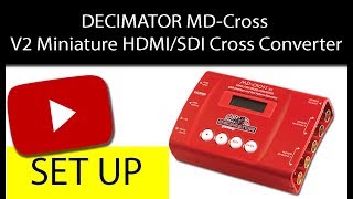 Camera Rentals  DECIMATOR MDCross V2 Miniature HDMISDI Cross Converter  IPGrentalscom [upl. by Dobbins]