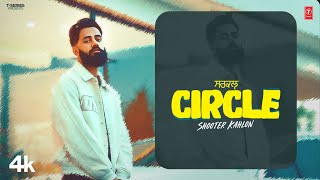 CIRCLE Official Video  Shooter Kahlon  Latest Punjabi Songs 2024  TSeries [upl. by Nerti]