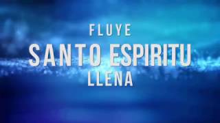 FLUYE SANTO ESPÌRITU 🕊 Leidys Miranda Video Lyrics [upl. by Eelorac]