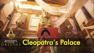 Cleopatras Palace  Ancient Egypt  Assassin’s Creed Origins [upl. by Laurette]