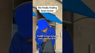 When you find boy scouts 😂 [upl. by Rickart60]