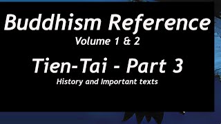 Buddhism Reference  TienTai  Part 3 [upl. by Aikenat158]