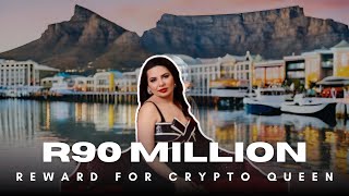 R90 million reward to find Crypto QueenScam Artist in Cape Town [upl. by Lenaj893]