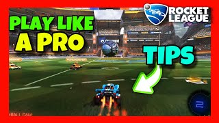 How to PLAY LIKE A PRO in ROCKET LEAGUE ✅ 2024 GUIDE  GET BETTER amp PLAY Better in RL  TIPS TO WIN [upl. by Easlehc526]