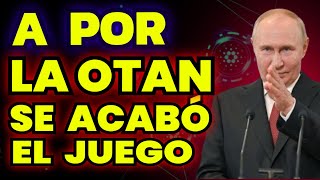 ULTIMATUM DE RUSIA A LA OTAN SE ACABO EL JUEGO El Tribuno de Rafa Fernández Actualidad Putin [upl. by Alansen]