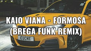 Kaio viana  Formosa  Brega Funk Remix  Lyrics [upl. by Dahaf]