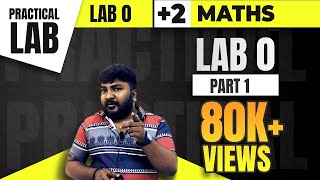 Plus Two  Maths  Practical  Lab 0  Part1🔥അടിപൊളിയായി തുടങ്ങാം 🔥🔥🔥 Never Ever Give Up🔥💯💪 [upl. by Ainslee31]