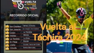 Vuelta al Táchira 2024  Previa Etapas y Equipos [upl. by Farny]