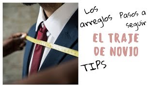 Cómo Organizar tu Boda Paso a Paso Capítulo 92 El Traje del Novio [upl. by Naeroled]